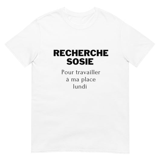 T-shirt " recherche sosie "
